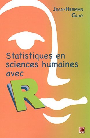 Statistiques En Sciences Humaines Avec R 2e Edition By Jean Herman Guay