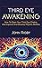 Third Eye Awakening by John Rigby