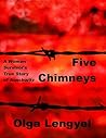 Five Chimneys by Olga Lengyel