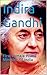 Indira Gandhi: First Female...