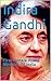 Indira Gandhi: First Female Prime Minister Of India