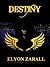 Destiny (Destiny Saga Book 1)