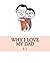 Why I Love My Dad by R.J.