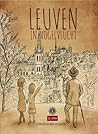 Leuven in vogelvlucht by Edward De Maesschalck Leuven in vogelvlucht by Edward De Maesschalck