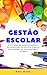 Gestão Escolar by Neil Mars