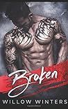 Broken by Willow Winters Broken by Willow Winters