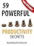 59 Powerful Productivity Secrets