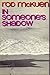 In Someones Shadow by Rod McKuen