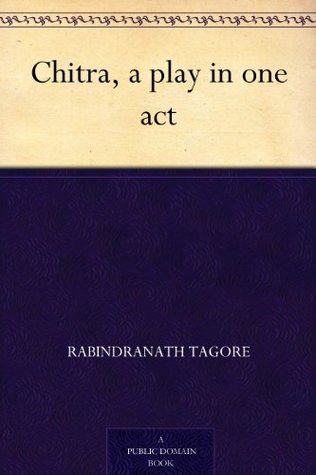Chitra, a Play in One Act