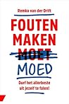 Fouten maken moed...