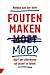 Fouten maken moed by Remko van der Drift