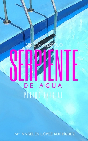 Serpiente de agua: Pitido Inicial (ebook)