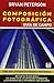 Los secretos de la composición fotográfica. Guía de campo