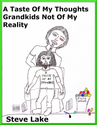 A Taste Of My Thoughts Grandkids Not Of My Reality