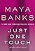 Just One Touch (Slow Burn, #5)