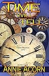 Time Will Tell (Annie Acorn's Kindle Shorts Book 2) Time Will Tell (Annie Acorn's Kindle Shorts Book 2)