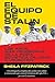 El equipo de Stalin: Los años más peligrosos de la Rusia soviética, de Lenin a Jrushchov (Memoria Crítica) (Spanish Edition)