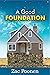 A Good Foundation
