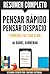 Pensar Rapido, Pensar Despacio (Thinking, Fast and Slow): Resumen del libro de Daniel Kahneman