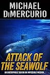 Attack of the Seawolf (Michael Pacino #2) Book cover for Attack of the Seawolf (Michael Pacino #2)
