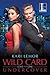 Wild Card Undercover (Love on the Line, #1)