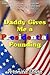 Daddy Gives Me a Presidential Pounding
