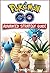 Pokemon Go Advanced Strategy Guide by Clarence Lefort