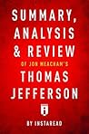 Summary, Analysis & Review of Jon Meacham’s Thomas Jefferson by Instaread