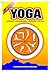 Yoga: An Instruction Booklet (Asanas, Pranayama, Mudras, Kriyas)