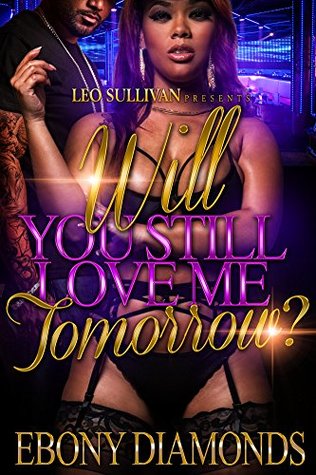 Will You Still Love Me Tomorrow? (Kindle Edition)