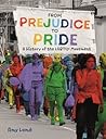 From Prejudice to Pride by Amy Lamé