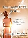 The Light That Is You: Conversations of Love (Poetry From The Heart Book 2) The Light That Is You: Conversations of Love (Poetry From The Heart Book 2)