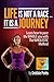 Life is Not a Race...It Is a Journey: Learn why you need to pace the WHOLE you with The WHOLESTIC Method