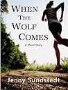When the Wolf Comes