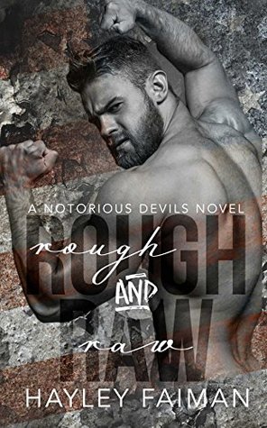 Rough and Raw (Notorious Devils MC, #2)