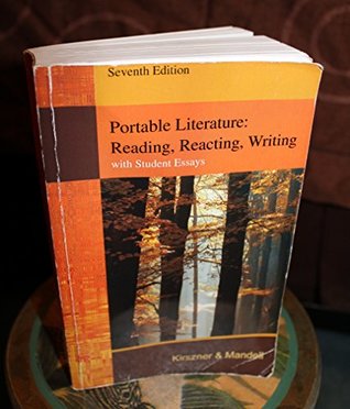 Portable Literature: Reading, Reacting, Writing/ 7th Edition/ with Student Essays (Paperback)