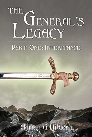 The General's Legacy, Part One: Inheritance (The General of Valendo #1)