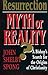 Resurrection: Myth or Reality? : A Bishop's Search for the Origins of Christianity