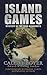 Island Games by Caleb J. Boyer