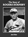 The Story of Rogers Hornsby