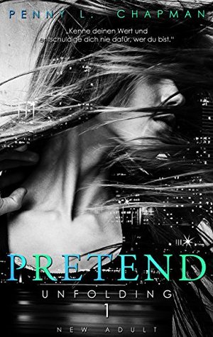 Pretend (Unfolding, #1)