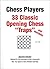 33 Classic Opening Chess "T...