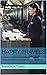 Happy Travels: A field guide to ensure an exciting and smooth airport experience