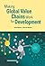 Making Global Value Chains Work for Development (Trade and Development)