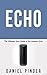ECHO: The Ultimate User Gui...