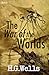 The War of the Worlds by H.G. Wells