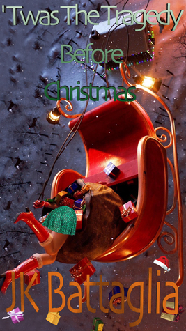 'Twas The Tragedy Before Christmas