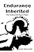 Endurance Inherited (The Po...