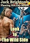 Look to The Wild Side (Tales from The Wild Side Book 12)