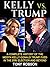 Kelly vs. Trump by Tony Robson